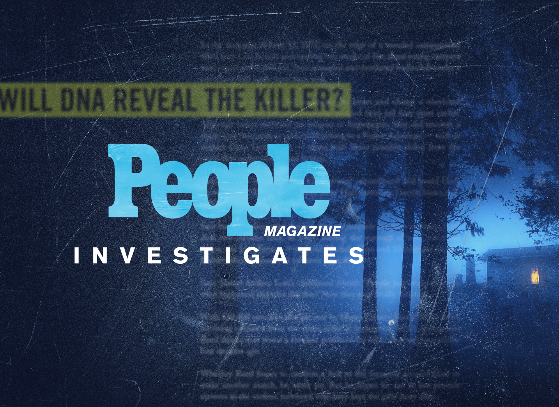 people magazine investigates written in light blue on dark blue background